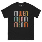 Mwen Menm Menm T-Shirt