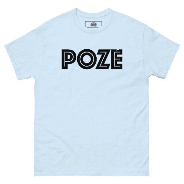POZE Unisex T-Shirt