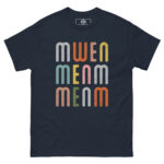 Mwen Menm Menm T-Shirt