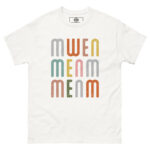 Mwen Menm Menm T-Shirt