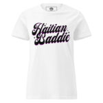 Haitian Baddie T-Shirt